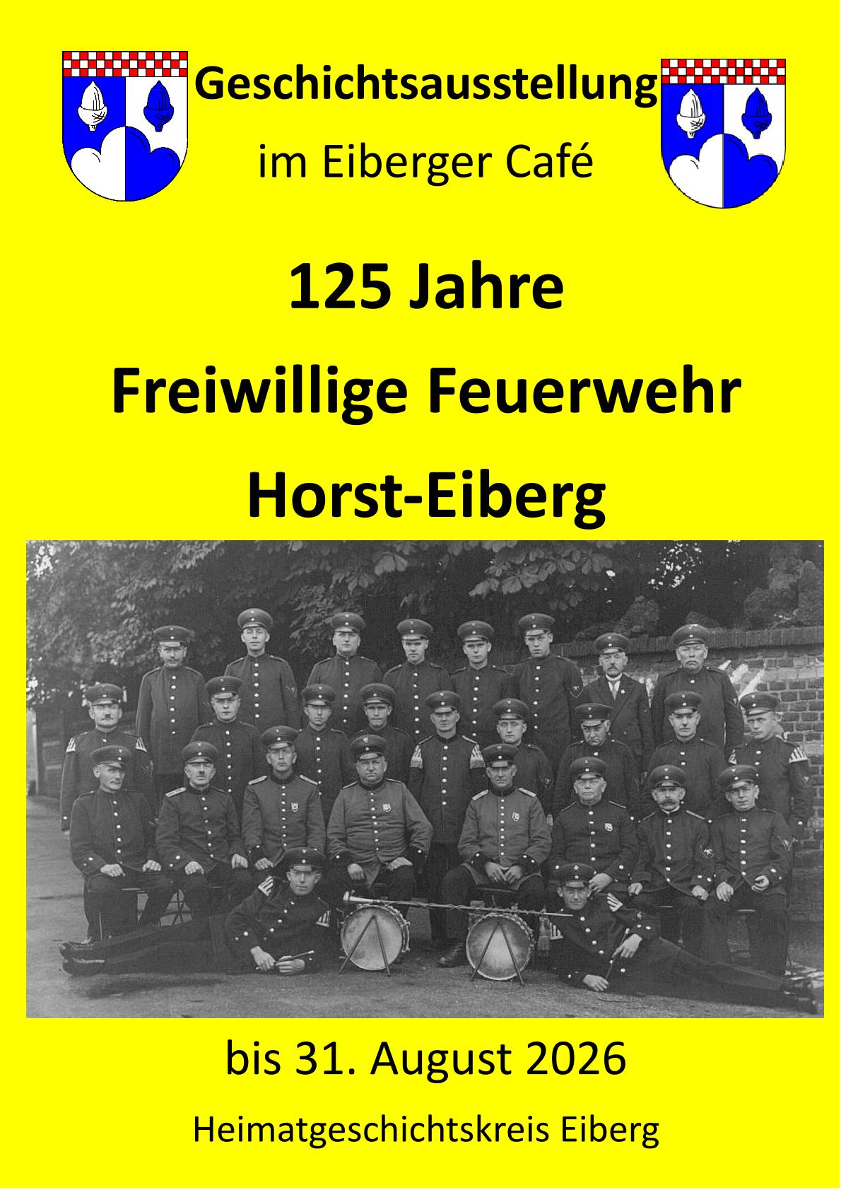 Plakat Geschichtsausstellung 125 Jahre FF Horst-Eiberg